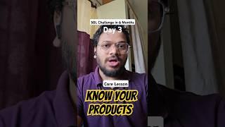 Day 3 of 50L in 6 Months Challenge | Know Your Product or Fail? #ecommerce #businessgrowth
