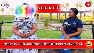 SIKHIPHA IZIMFIHLO | Ngantshontshana nomfundisi ngakhulelwa | PART 2 | S2-EP16