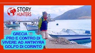 Vivere in Grecia Pro e Contro di vivere in un piccolo villaggio come Antikyra nel Golfo di Corinto.