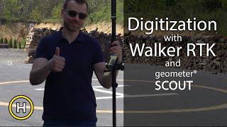 Digitization with Walker RTK and Geometer SCOUT software