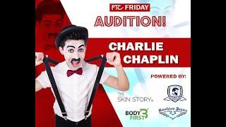 FTC Friday Audition Contest - Charlie Chaplin