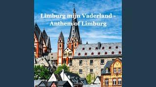 Limburg mijn Vaderland - Anthem of Limburg