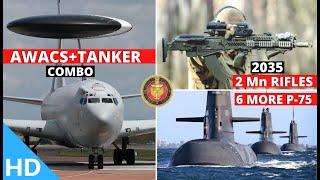 Indian Defence Updates : IAF AWACS-Tanker Combo,2Mn Rifles At $12 Bn,6 More Scorpenes,62 C-295 Delay