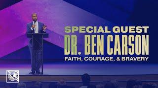 Special Guest Dr. Ben Carson | Faith, Courage & Bravery