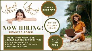 Work From Home | Remote Jobs | Entry Level | Now Hiring | Up to $70 Per Hour!