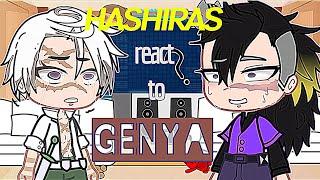 •Hashiras react to GENYA• [] Única parte[] Leer descripción [] Esp  [] Atrasado [] - Sofilop48