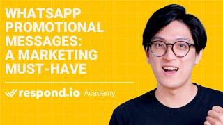 Respond.io Business Academy | WhatsApp Promotional Messages
