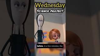 Wednesday Addams Science Project recap #shorts #shortfeed