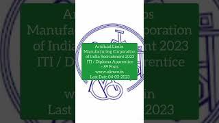 Artificial Limbs Manufacturing Corporation of India Recruitment 2023 ITI / Diploma www.alimco.in