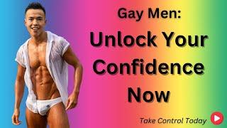 Gay Men: Healing the Hidden Stories Keeping You Stuck – The Confidence Code Ep. 2