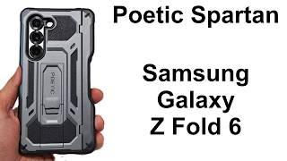 Poetic Spartan Case for Samsung Galaxy Z Fold 6 Review - Best Z Flip6 Case