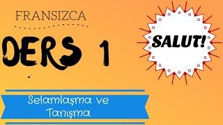 Fransızca Öğreniyorum | Fransızca Selamlaşma ve Tanışma