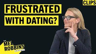 Dating Culture Today SUCKS! Here's How You Can Take Back Control! | Mel Robbins Clips