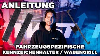 Anleitung: TwistNfix Fahrzeugspezifische Kennzeichenhalter für den Wabengrill (V2)