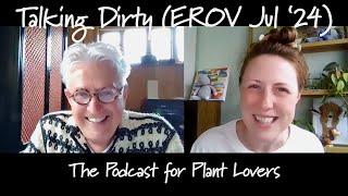 East Ruston Old Vicarage July Special (Talking Dirty Podcast)