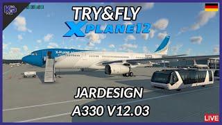 [XP12] TRY&FLY - JARDESIGN A330 V12.03 (GERMAN)