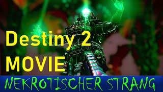 DESTINY 2 MOVIE - LIGHTFALL: NEKROTISCHER STRANG