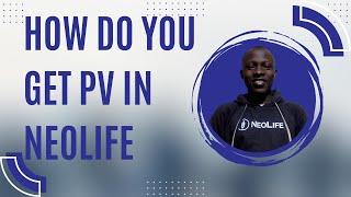 NeoLife FAQ - How Do You Get PV in NeoLife