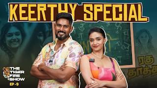 Tiger Fire Show | Keerthy Suresh Special | Ep. 09 | Aathitiyan | Cookd