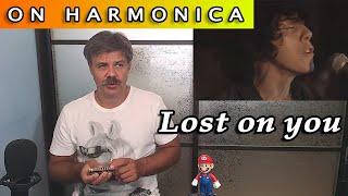 Lost on you on harmonica (LP cover)