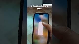 Animations in iOS 18 volume  part 1