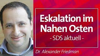 Eskalation im Nahen Osten - Dr.  Alexander Friedman, 24.10.23