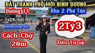 Đất Thành Phố Mới Bình Dương, Đường 71, cách chợ 20m, vị trí giá đầu tư ok