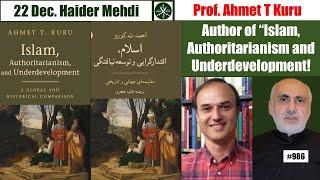 Prof. Ahmet Kuru, author of "Islam, Authoritarianism & Underdevelopment"! Now translated into URDU!