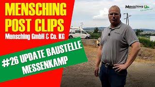 Mensching GmbH & Co. KG | Post Clip #26 - Update Baustelle Messenkamp
