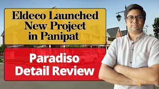 Eldeco Panipat | Eldeco New project in panipat | Eldeco estate | Eldeco Paradiso | Call : 9813585999