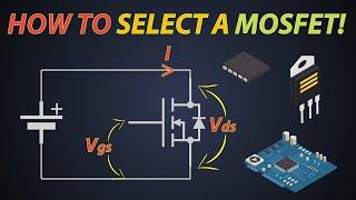 How to select a MOSFET? | MOSFET parameters | MOSFET selection