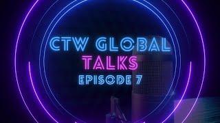 CTW Global Talks - Episode 7 : "Building Tomorrow: The Green Revolution in Construction"