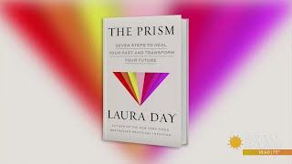 "The Prism: Seven Steps to Heal Your Past and Transform Your Future"