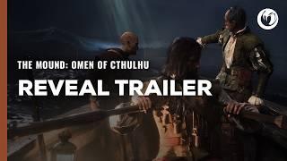 The Mound: Omen of Cthulhu | Reveal Trailer