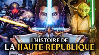 L'histoire de la DÉCHÉANCE des JEDI ! ! La Haute République