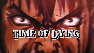 Three Days Grace - Time of Dying || Berserk Memorial Edition || [EDIT /AMV]