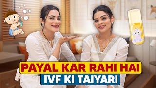 Payal kar rhi hai IVF ki tayari