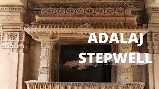 Adalaj Stepwell I Rani ki Vav I Adalaj Vav I Heritage Place of Gujarat