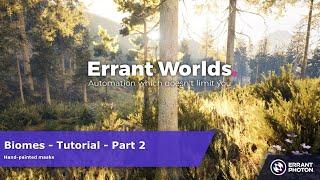 Errant Worlds - Biomes - Tutorial - Part 2 (Updated) - Hand-painted masks