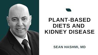 Plant Based Diet in treating and preventing Chronic Kidney Disease