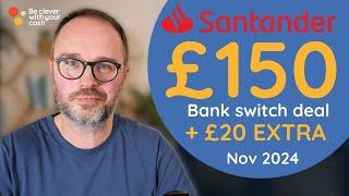 £150 Santander bank switch + £20 bonus + 6% interest (November 2024)