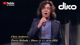 Chris Andrews - Pretty Belinda | Disco 11.11.1972