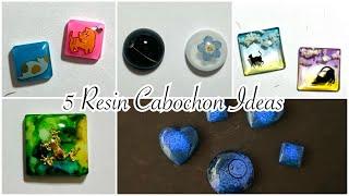 5 Resin Cabochon Ideas | Epoxy / UV Resin Art Ideas