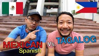 Tagalog Vs. MEXICAN - Can they Understand each other?