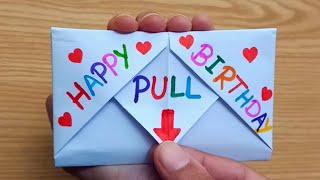 DIY - SURPRISE MESSAGE CARD FOR BIRTHDAY | Pull Tab Origami Envelope Card | Happy Birthday Card