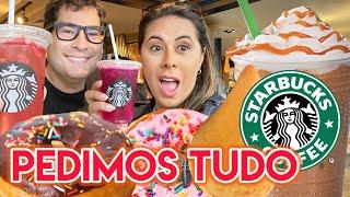 STARBUCKS O que tem de bom? Pedimos tudo