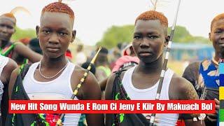 New Classic Dergel Hit Song Wunda E Rom Ci Jeny E Kiir By Makuach Bol