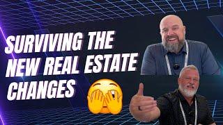 Adapting & Surviving the New Real Estate Changes