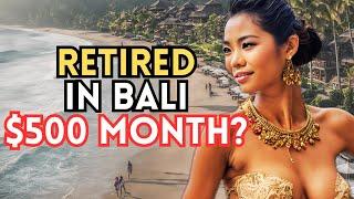 Life in Bali: Secrets of Affordable Living and Retire on $500 Month