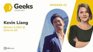 UX Research Geeks - Mentoring the Next Generation of UX Leaders w/Kevin Liang